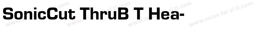 SonicCut ThruB T Hea字体转换